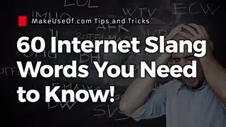 60 Internet Slang Terms You NEED to Know!