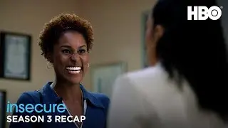 Insecure: Season 3 Recap | HBO