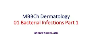 MBBCh Dermatology 01 Bacterial infections Part 1