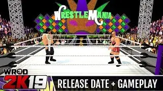 WR3D 2K19 by HHH- Release Date & Final Gameplay