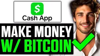 How To Make Money with Bitcoin Cash App (2025)