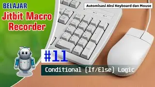 #11 Jitbit Macrorecorder Условное выражение If/Else