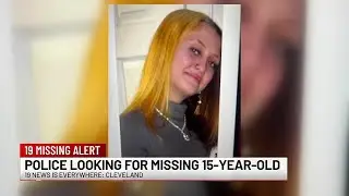 Cleveland Police looking for 15-year-old missing, endangered teen