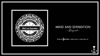 Mind And Separation - Regret