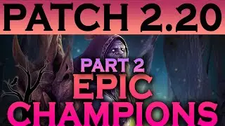 Raid Shadow Legends | Patch 2.20: part 2, Epic Champions