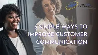 3 Simple Ways to Improve Customer Communication
