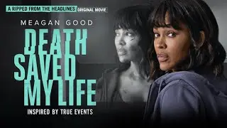 Death Saved My Life (2021) Movie | Meagan Good, Chik&eacute; Okonkwo, La'Myia Good | Review and Analyse