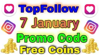 7 January Top Follow Promocode Today Top Follow Promo Code Top Follow Code | Active Niraj