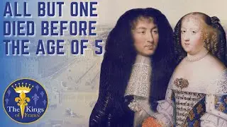 The Children of Louis XIV And Maria Theresa Of Spain - They DIED too young