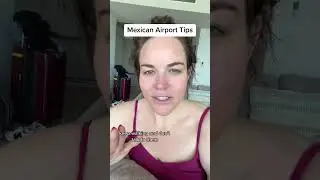 Mexican airport tips #mexico #travel #airport #tips #follow