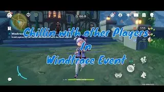Chillin with random kind Players | Windtrace Event | Genshin Impact