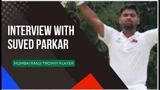 With Suved Parkar - Zoom's Exclusive Interview with Mumbai Ranji Player