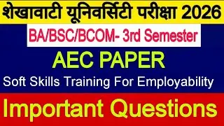 Shekhawati University UG 3rd Semester AEC Paper 2026 || Soft Skills Training For Employability Paper