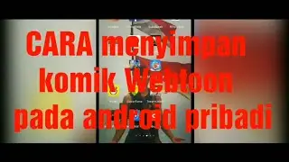 Cara screenshot komik Webtoon di Android pribadi