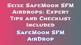 Grab SafeMoon SFM Airdrop for Free |  Discover SafeMoon SFM Airdrop Exchange Options