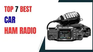 Top 7 Car Ham Radio in 2026 | Best Car Ham Radio on 2026
