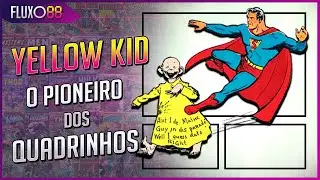YELLOW KID - UM MARCO nas HIST&Oacute;RIAS em QUADRINHOS | Fluxo88