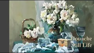 Beauty of Flower / Gouache /  Painting / Still Life /  Demo