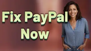 How Can You Instantly Fix a Failed PayPal Payment?