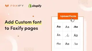 [Legacy Editor] Transform Your Shopify Store with Unique Custom Fonts | Foxify Page Builder Tutorial