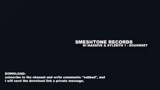 Alesso, Nicky Romero, Swedish House Mafia, Skrillex, etc. / Sylenth - Ni Massive style preset