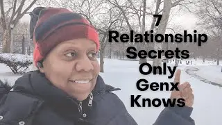 7 Relationship Secrets Only GenX Knows | Gen X Talks