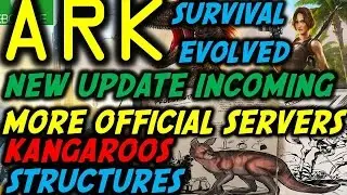 ARK Survival Evolved Xbox One Update News: More Servers New Creatures (Kangaroos) And Structures