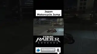 Tomb Raider Legend Japan - Motorcycle Jump Прыжок на Мотоцикле