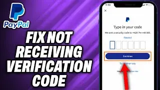 How To Fix Not Receiving Verification Code for PayPal (2025) - Quick Help