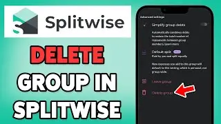 How To Delete Group In Splitwise 2025 | Remove Unused Groups On Splitwise