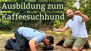 Hundetraining: Ausbildung zum Kaffee-Suchhund Teil 1