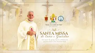 Santa Missa de Envio e Gratidão | Côn. Nicolau Klak | 13/01/2026
