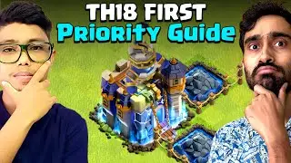 TH18 First Upgrading Guide - As Explained by @Clash Da Adda | Clash of Clans