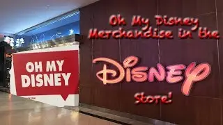 Oh My Disney Merchandise in the Disney Store!