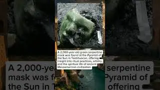 2,000-Year-Old Green Serpentine Mask Found at Teotihuacan&rsquo;s Pyramid of the Sun
