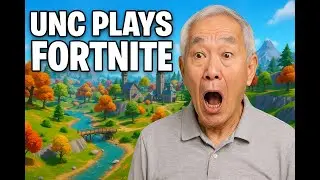 Unc Plays Fortnite