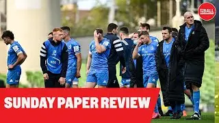 SUNDAY PAPER REVIEW | Bennett seeing green, Smullen tributes, Leinster crash out | LIVE