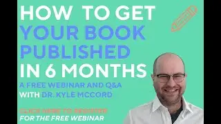 How to Get Your Book Published in 6 Months: A Talk and Q&A with Dr. Kyle McCord of Atmosphere Press