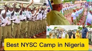 Top 7 Best NYSC Orientation Camp in Nigeria 2024