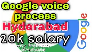 Google voice process jobs in Hyderabad 20k salary
