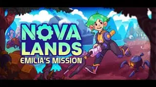 Nova Lands: Emilia's Mission