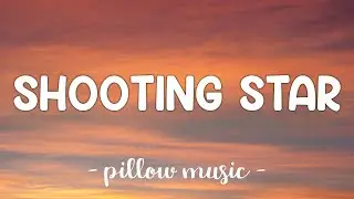 Shooting Star - Owl City (Lyrics) 🎵