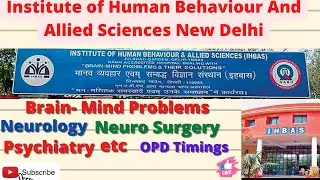 IHBAS Dilshad Garden New Delhi | Psychiatry, Neurology,Neurosurgery OPD Timings,Doctors List etc✌️
