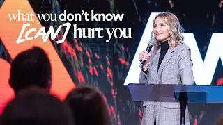 What You Don&rsquo;t Know [CAN] Hurt You - Ps. Becky Heinrichs