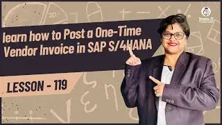 #lecture 119: learn how to Post a One-Time Vendor Invoice in SAP S/4HANA | #saps4hana |