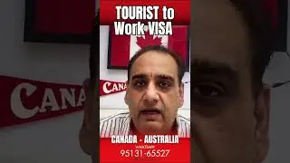 How to Get Tourist Visa to Work Visa? #australia #canada #usa