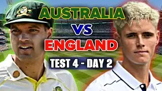 LIVE: Australia vs England &ndash; Ashes 4th Test Day 2 Commentary 🏏🔥