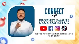 PRAYER PROPHETIC AND DELIVERANCE SERVICE || PROPHET SAMUEL NANA AMOATENG...