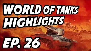 World of Tanks Daily Highlights | Ep. 26 | Mistercroo, Beginxd, skill4ltu, sirfoch, iwarlocklll