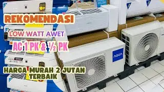 Rekomendasi Ac 1/2 Pk dan 1 Pk Harga Murah 2 jutaan Awet dan bagaransi panjang  #ac #review 